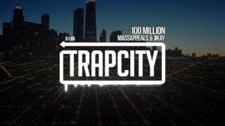 Massappeals & JiKay - 100 Million