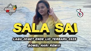 Download lagu SALA SAI 🌴 LAGU JOGET ENDE LIO TERBARU 2025 🌴 BOMEL HARI RMX mp3 Download lagu SALA SAI 🌴 LAGU JOGET ENDE LIO TERBARU 2025 🌴 BOMEL HARI RMX mp3