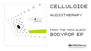 CELLULOIDE - Audiotherapy