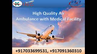 Book Hi-Fi ICU Setup Air Ambulance in Delhi at Low-Fare by King