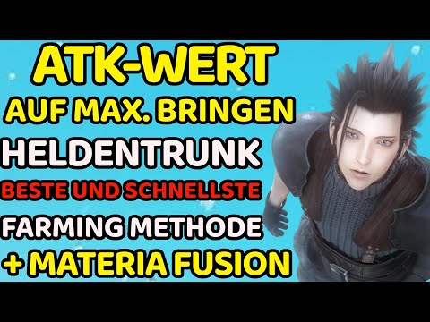 Crisis Core Final Fantasy VII Reunion ATK Wert auf Maximum bringen Heldentrunk Farming Guide Build