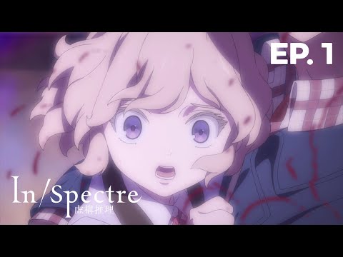 In/Spectre - Épisode 1 - VOSTFR