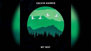 Calvin Harris - My Way