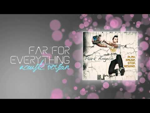 Far From Everything (Acoustic Version) - Mark Angelo Feat. Shaya