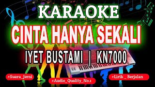 Download lagu KARAOKE CINTA HANYA SEKALI KN7000 || DFC RECORD mp3 Download lagu KARAOKE CINTA HANYA SEKALI KN7000 || DFC RECORD mp3