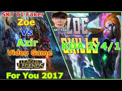 SKT T1 Faker Stream Zoe Vs Azir  KDA 2/4/1 | Meet SKT T1 Blank Junger | Video Game Stream For You