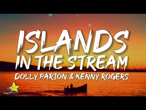 Dolly Parton & Kenny Rogers - Islands In the Stream (Lyrics)