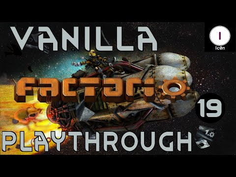 Factorio 1.0 Vanilla Gameplay - Ep. 19 - Playthrough Guide