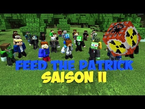 Feed the patrick Saison 2 - Le grand final!