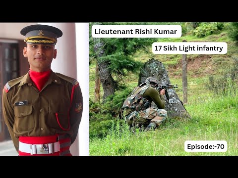 Story of india Army Lieutenant Rishi Kumar (23)💐🇮🇳| 17 Sikh Light infantry ⚔️ | Rajouri Distt( J&K )