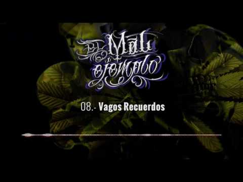 08.- Vagos Recuerdos - Santa Grifa (El Mal Ejemplo VOL.3)