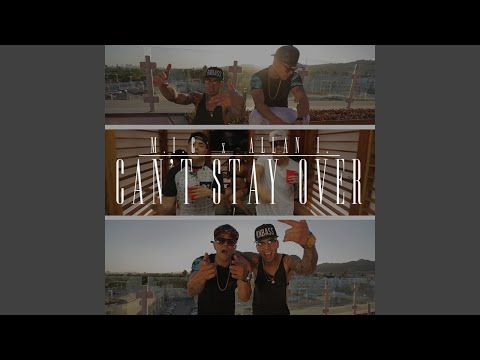 Can't Stay Over (feat. Allan I.)
