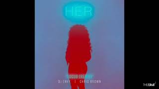 H.E.R. Focus Remix Ft DJ Envy &amp; Chris Brown Clean