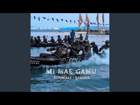 Mi mae gamu (feat. Egomali)