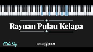 Download lagu Rayuan Pulau Kelapa (KARAOKE PIANO - MALE KEY) mp3