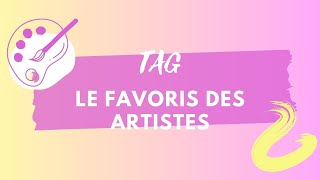 Tag - le favoris des artistes