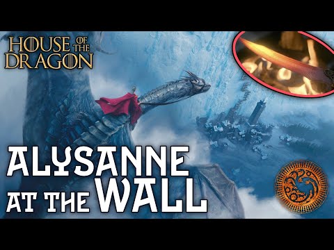 Alysanne at the Wall: Doomsday Prepping for Aegon's Prophecy p5