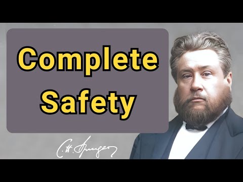 Complete Safety | Charles Spurgeon | Devotional | Faith Checkbook