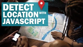 Geolocation API Tutorial - Get User Location with Javascript