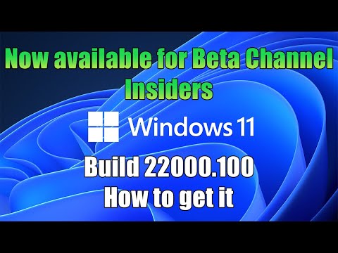 Windows 11 Preview now available for Beta Channel Insiders: Build 10.0.22000.100 (co_release)