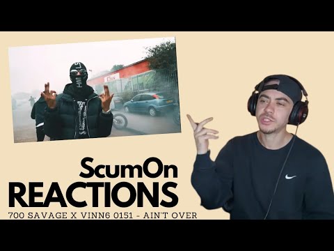 700 Savage x Vinny 0151 - Ain't Over / REACTION VIDEO