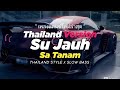 DJ SU JAUH SA TANAM TAPI HATI TRA HASIL THAILAND STYLE X SLOW BASS By DJ FEBRI