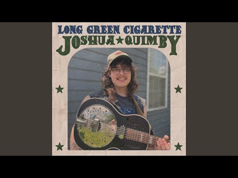 Long Green Cigarette - Joshua Quimby