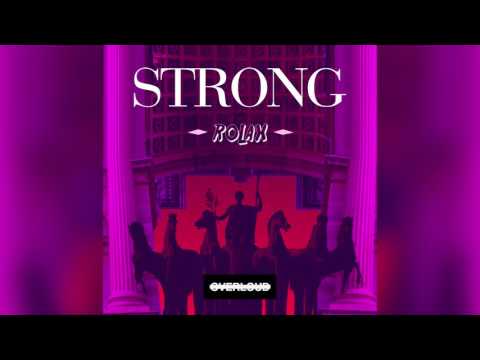 Rolax - Strong -  2017 (Overloud Records)