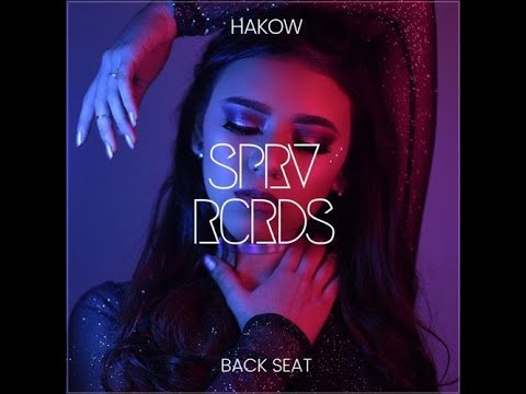 Back Seat (Original Mix) - HAKOW