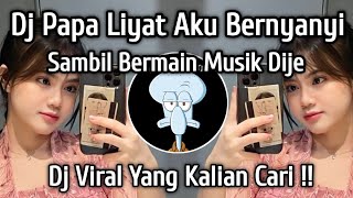 Download lagu DJ PAPA LIYAT AKU BERNYANYI SAMBIL BERMAIN MUSIK DIJE VIRAL TIKTOK TERBARU 2026 !!  mp3