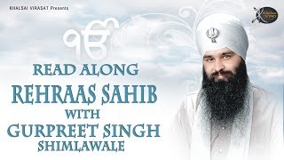 Rehraas Sahib | Read Along | Bhai Gurpreet Singh Shimla  Wale | Learn Gurbani | Soothing | Relaxing