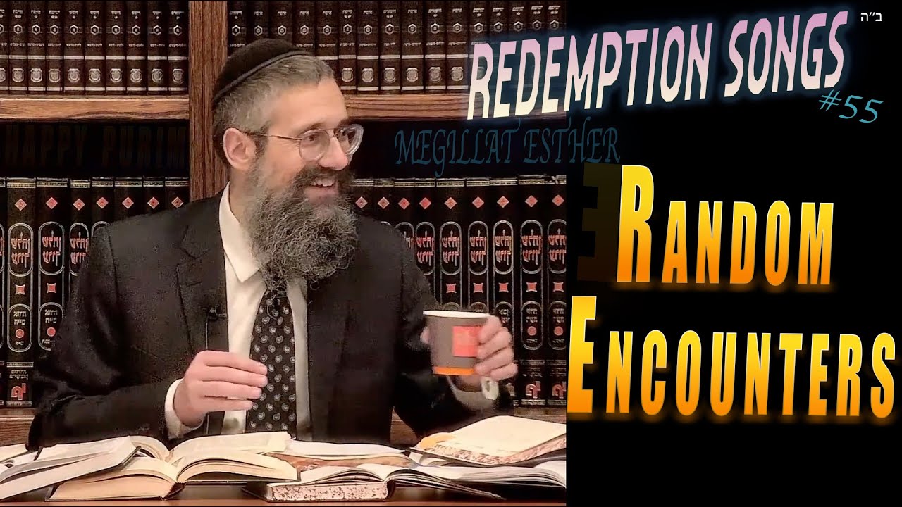 "Random Encounters" #55 of SCROLL OF ESTHER. Studying Megillat Esther. Chap. 9, Part 12, Verse 26a. thumbnail