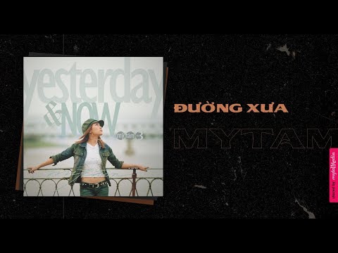 Mỹ Tâm - Đường Xưa | Official Audio