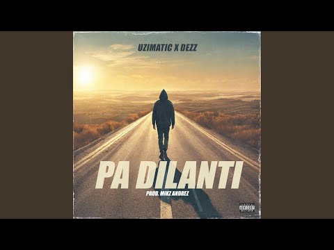 Pa Dilanti (feat. Dezz)