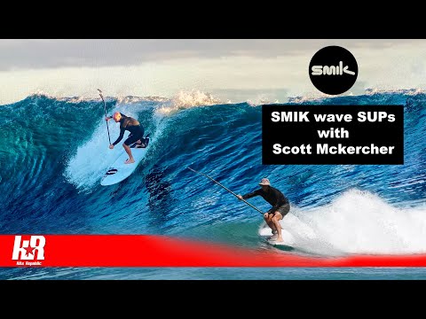Smik Wave SUPs Chat with Scott Mckercher - Smik Mastermind and Designer!