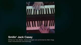Smilin&#39; Jack Casey (Tony Banks Cover)
