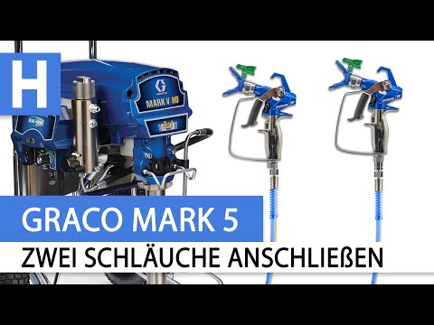 Graco Mark 5 - Zwei Schläuche und Pistolen anschließen!