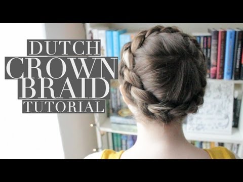 Dutch Crown Braid Tutorial.