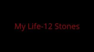 My Life-12 Stones