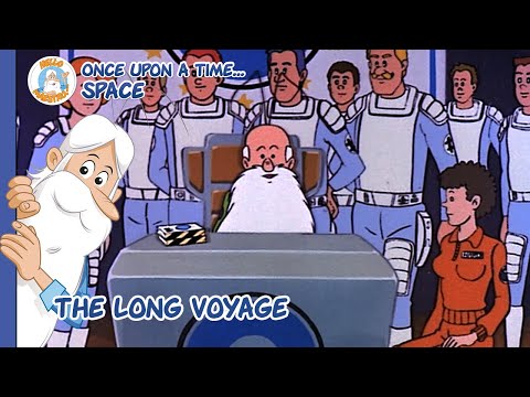 Once Upon A Time... Space | The Long Voyage | Series 2, Episode 08 | FULL EPISODE