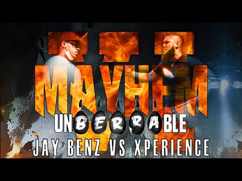 UnBerrable Mayhem 6 - Jay Benz Vs Xperience