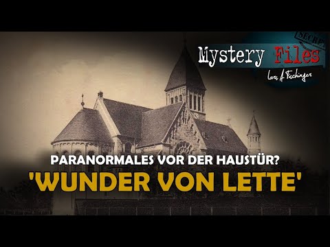 Das "Wunder von Lette": Paranormales vor der eigenen Haustür im Münsterland?