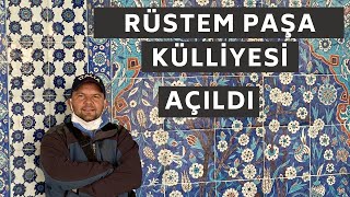 RÜSTEM PAŞA KÜLLİYESİ AÇILDI / ÇİNİLER Mİ ? GÖZ KAMAŞTIRIYOR