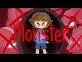 [UNDERTALE AMV] - Monster