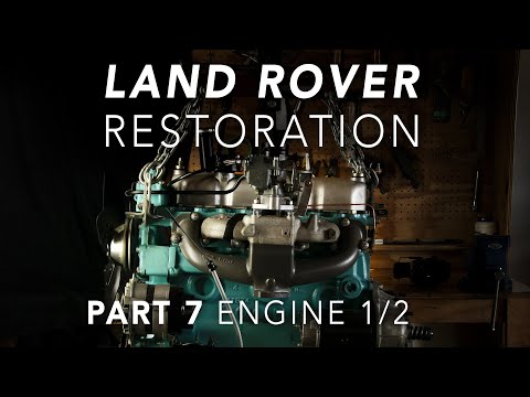 Land Rover Restoration Part 7 - Engine 1/2
