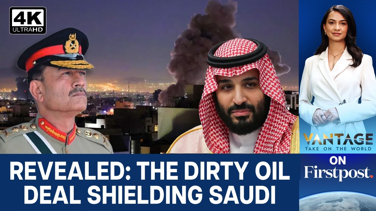 Did Pakistan's Asim Munir Use Oil Deal with Iran to Shield Saudi From Attacks | Vantage | 4K