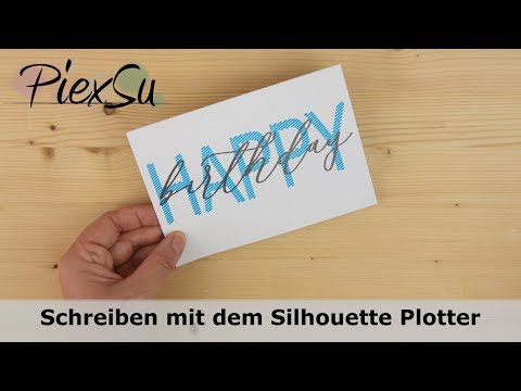 Plotteranleitung - Schreiben mit dem Plotter von Silhouette | PiexSu