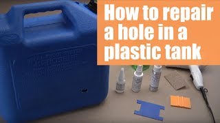 How to repair a hole in a plastic tank - plastic welding | Tech-Bond