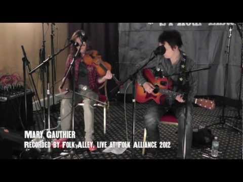 Folk Alley Live Recording - Mary Gauthier (Folk Alliance 2012)