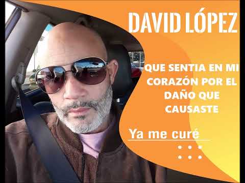 DAVID LOPEZ[YA ME CURE]BACHATA 2023